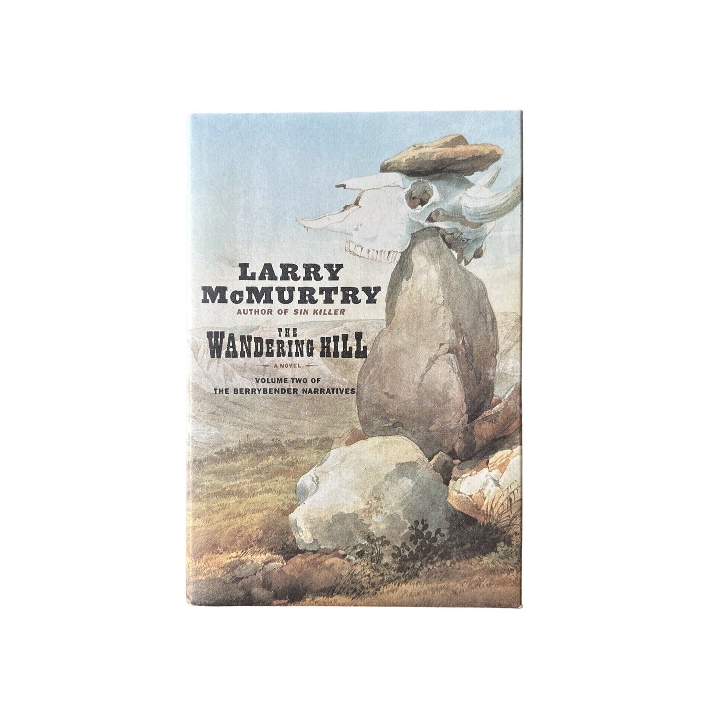 Wandering Hill by Larry McMurtry - 2003 1st Edition, 1st Printing HCDJ