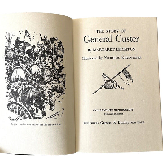 Story of General Custer by Margaret Leighton - 1954 or later Grosset and Dunlap