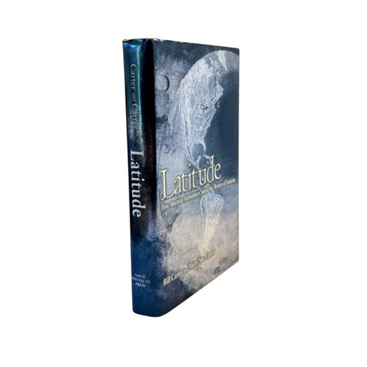 Latitude by Bill Carter and Merri Sue Carter HCDJ 1st Edition 1st Printing 2002