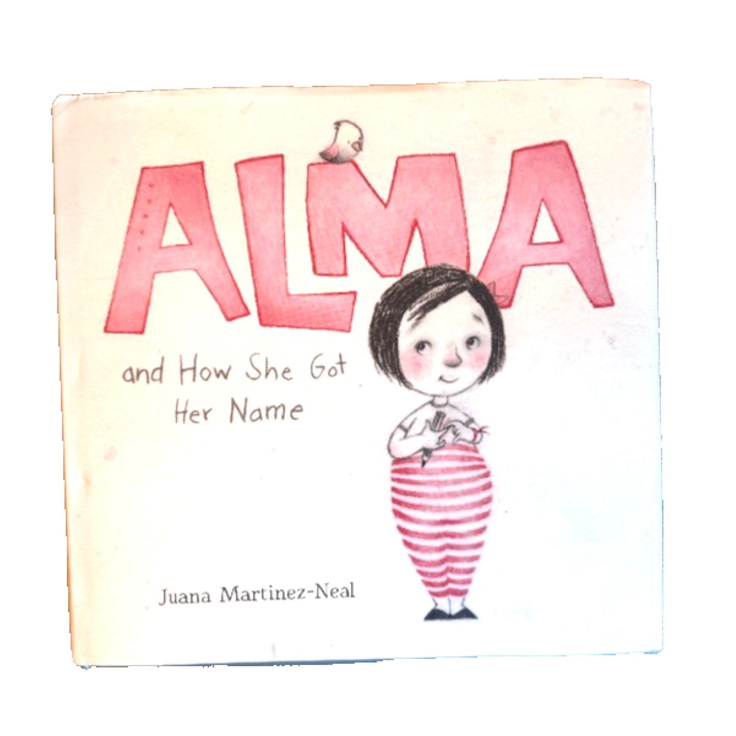 2018 Alma and How She Got Her Name Juana Martinez-Neal HCDJ 1st Ed Caldecott Hon
