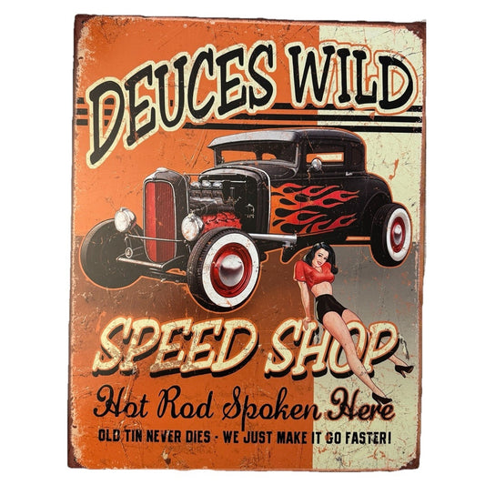 Metal Garage Sign Vintage Style Car Tin Deuces Wild Speed Shop 8 x 12