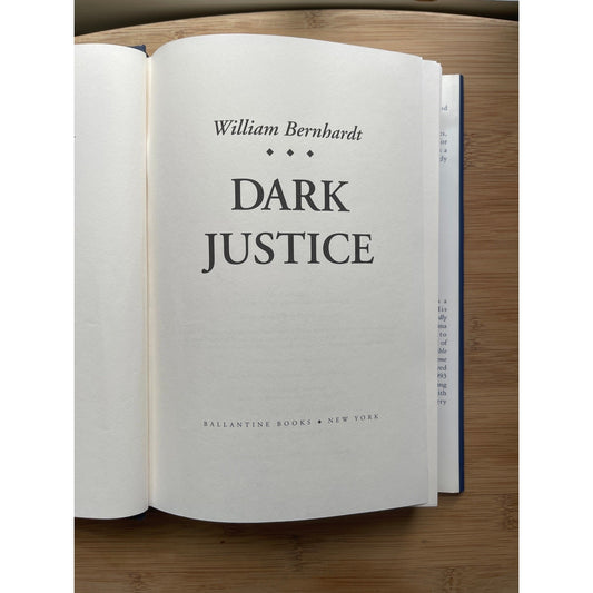 Dark Justice William Bernhardt - 1999 First Ed First Print Hardcover Dust Jacket
