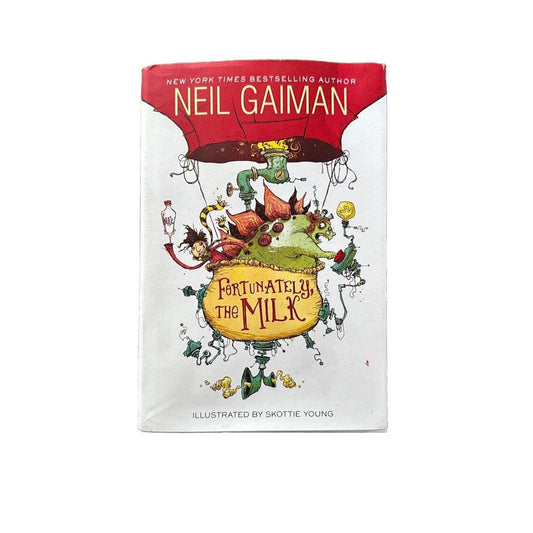 Fortunately the Milk by Neil Gaiman, Skottie Young 2013 1st Ed 4th Print HCDJ