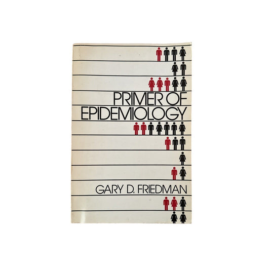 Primer of Epidemiology - Gary D Friedman - 1980 2nd Ed First Print VTG Trade PB