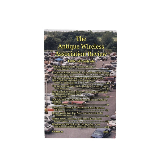 Collectible Radio History Journal Antique Wireless Review Volume 23 2010