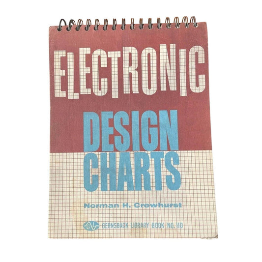 Rare Electronic Design Charts by Norman Crowhurst 1963 Audio Engineering Collectible 1st