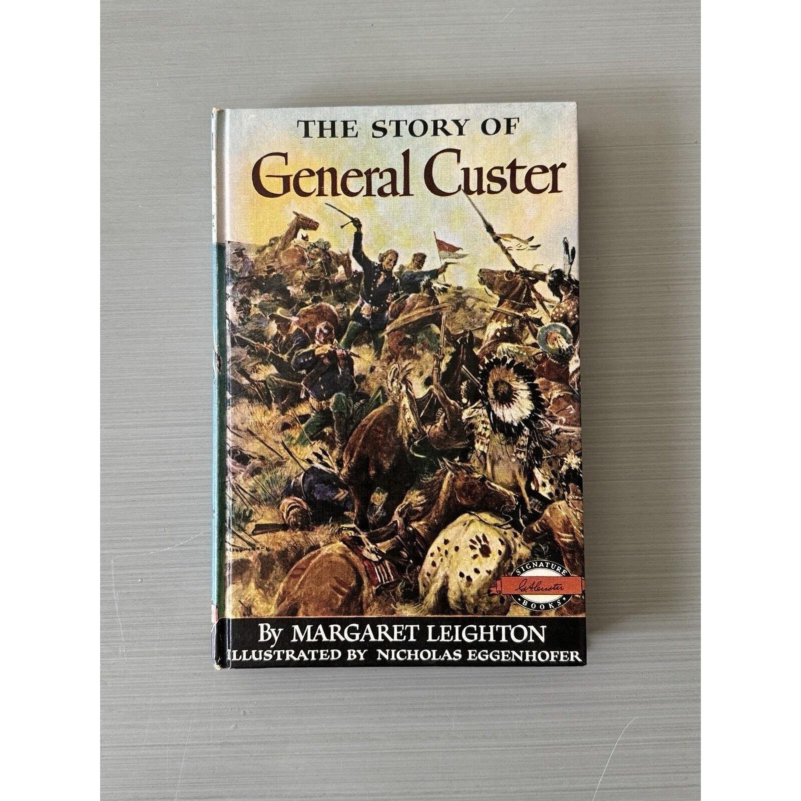 Vintage Book: The Story of General Custer, Illustrated 1954 Edition