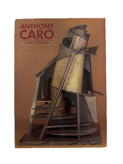 Anthony Caro Sculpture Art Book Photography by Terry Fenton 1986 Thames & Hudson