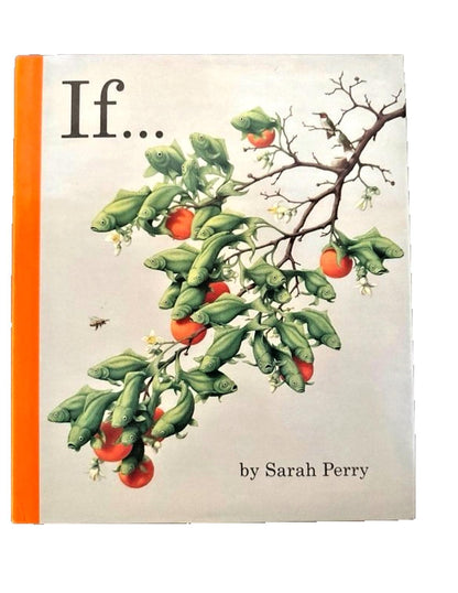 1995 If Sarah Perry Illustrated Childrens Book First 1st Edition 2nd Print HCDJ
